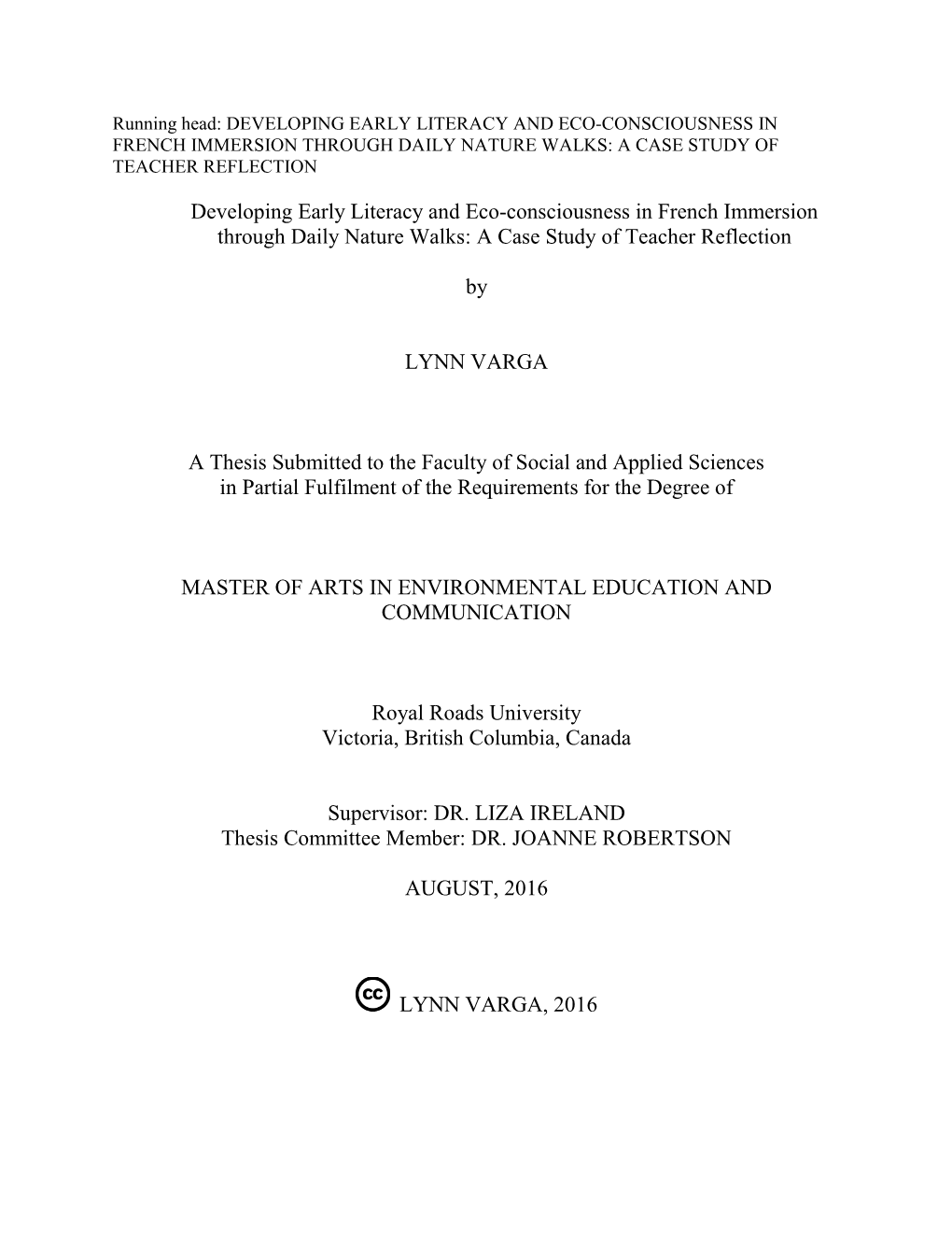 Developing Early Literacy and Eco-Consciousness in French Immersion Through Daily Nature Walks: a Case Study of Teacher Reflection