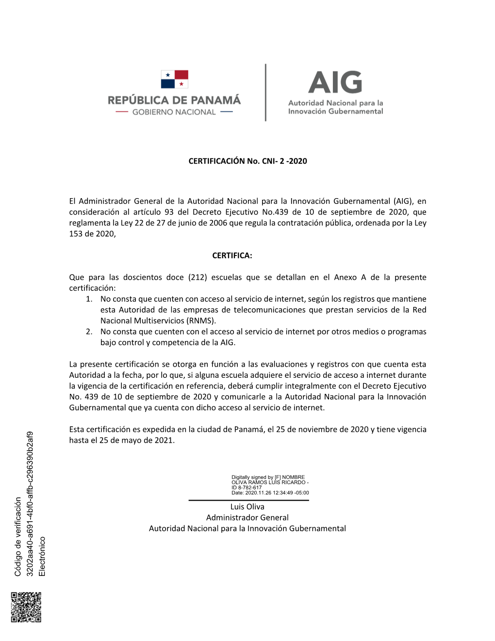 CERTIFICACIÓN No. CNI- 2 -2020 El Administrador General De La Autoridad Nacional Para La Innovación Gubernamental (AIG), En Co