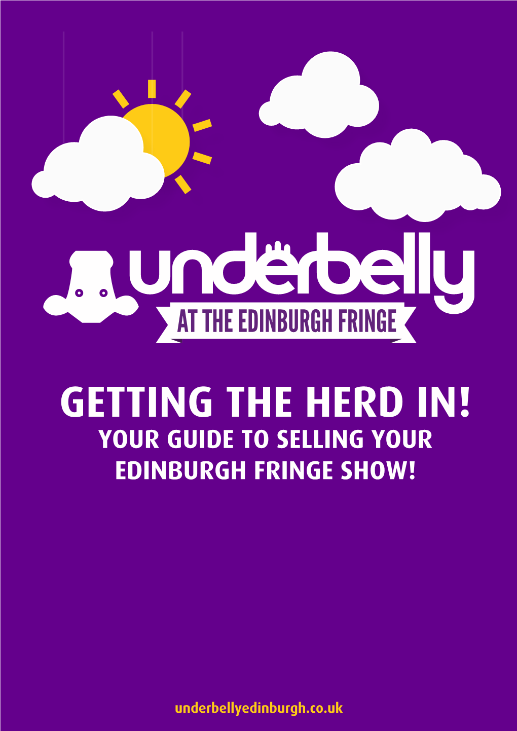 Getting the Herd In! Your Guide to Selling Your Edinburgh Fringe Show!