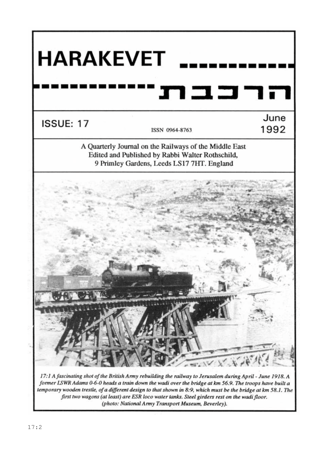 Issue 17 Contains Lots of Current Reports - for the Simple Reason That There Is So Much Happening in Israel And, to a Lesser Extent, Syria and Jordan