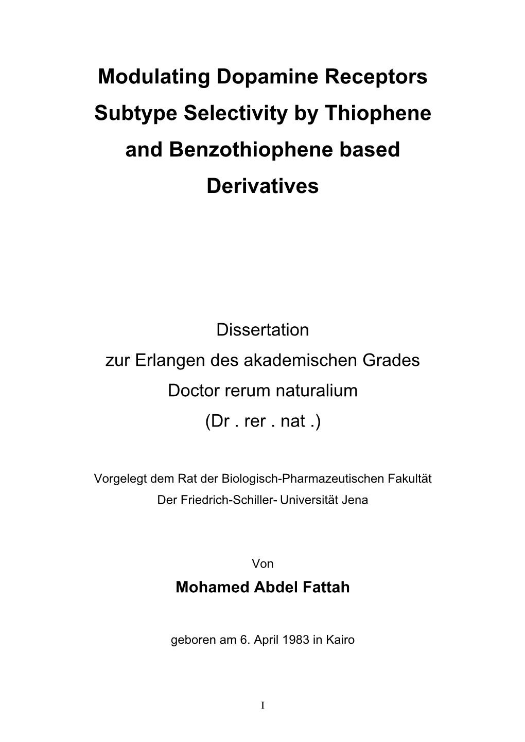 I Modulating Dopamine Receptors Subtype Selectivity by Thiophene