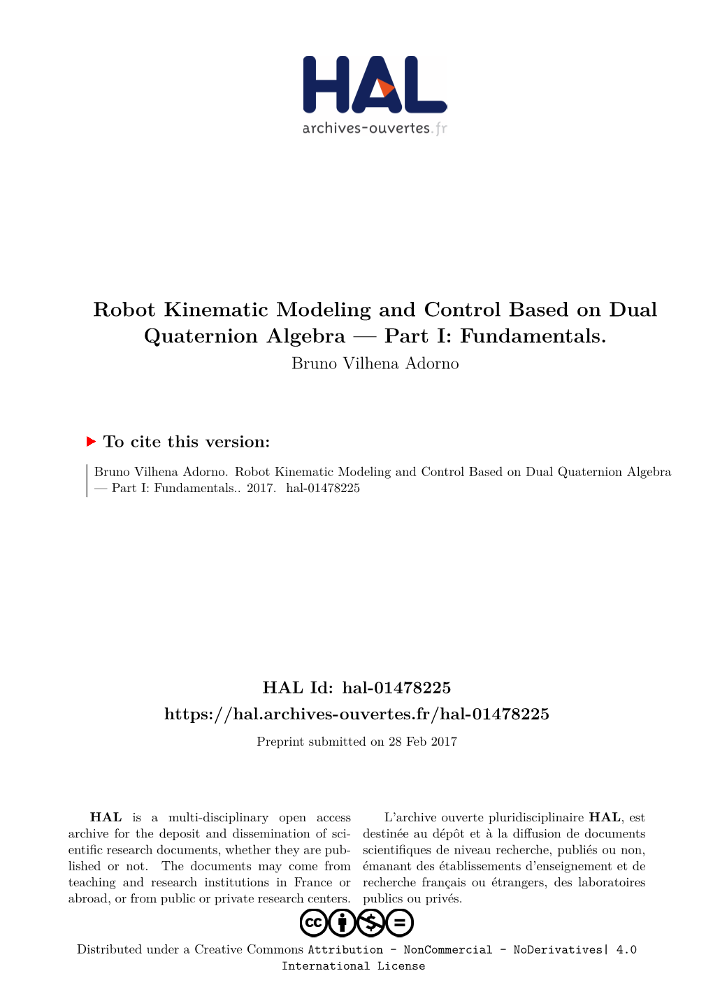 Robot Kinematic Modeling and Control Based on Dual Quaternion Algebra — Part I: Fundamentals