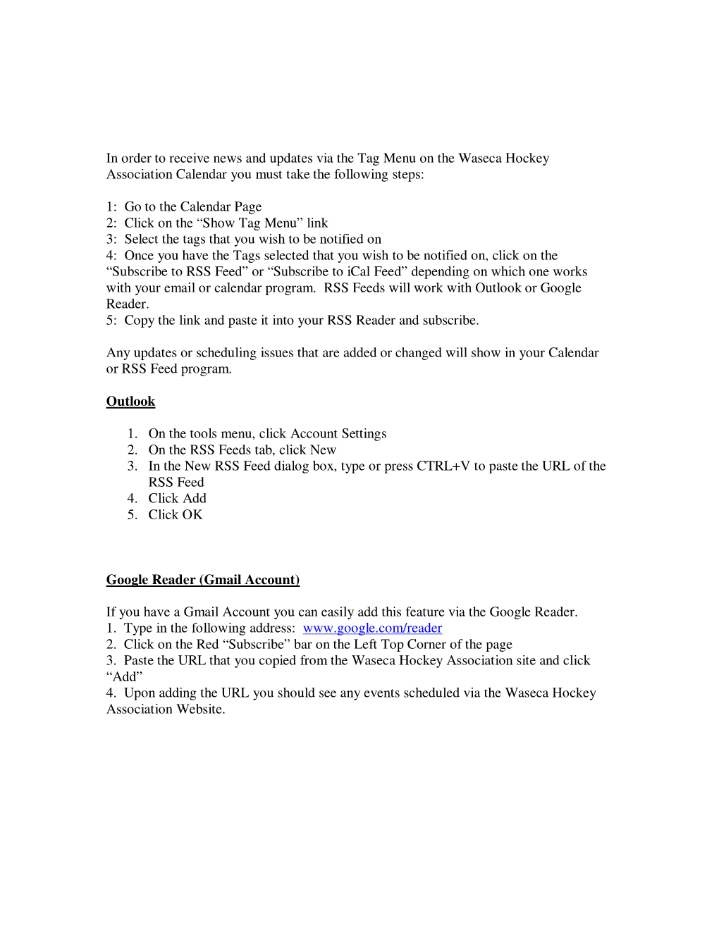 In Order to Receive News and Updates Via the Tag Menu on the Waseca Hockey Association Calendar You Must Take the Following Steps