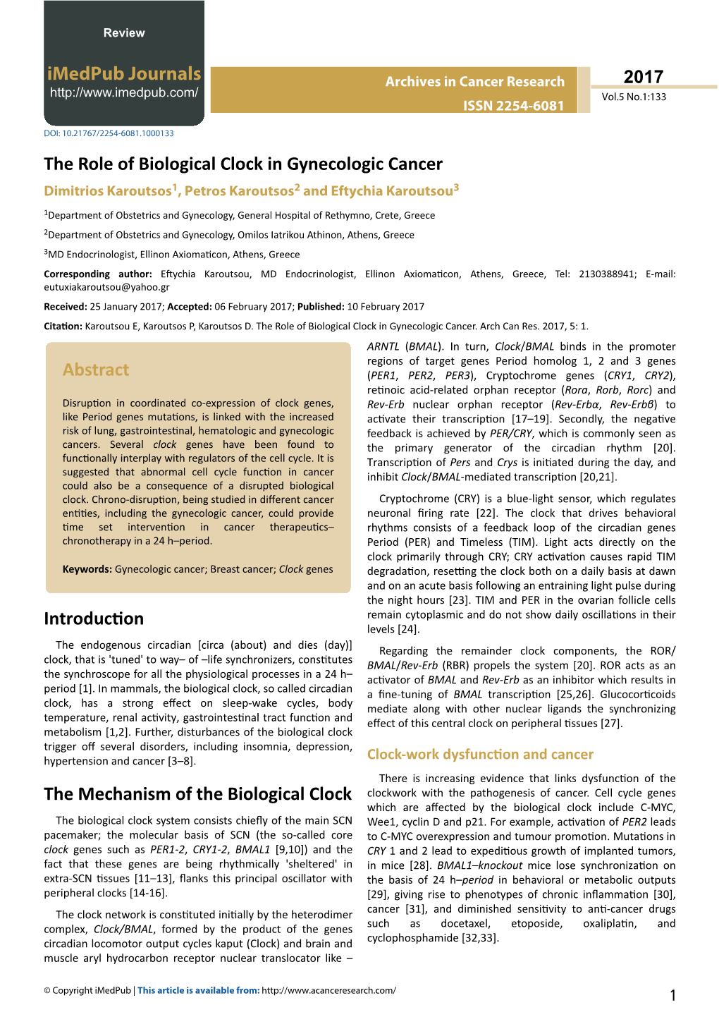 The Role of Biological Clock in Gynecologic Cancer Dimitrios Karoutsos1, Petros Karoutsos2 and Eftychia Karoutsou3