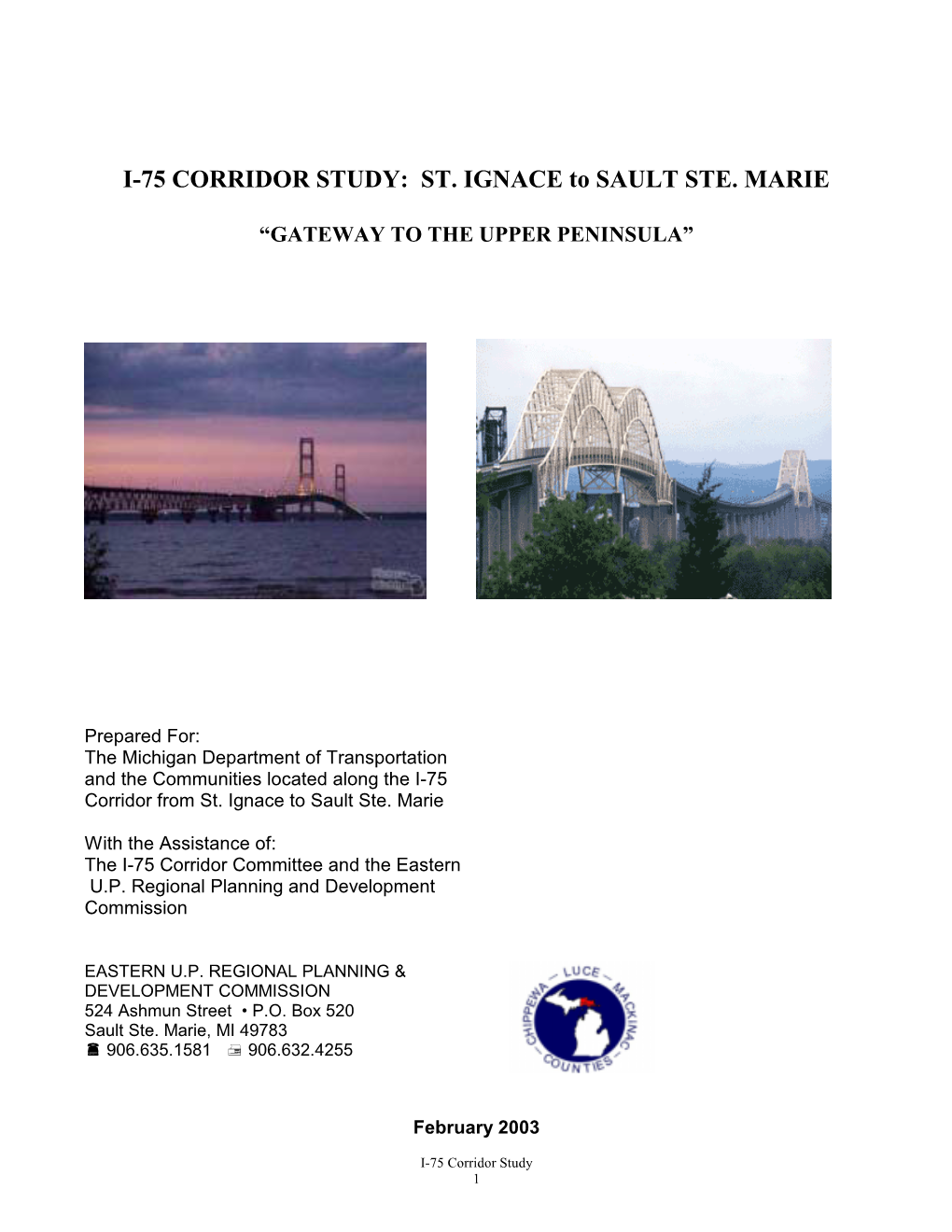 I-75 CORRIDOR STUDY: ST. IGNACE to SAULT STE