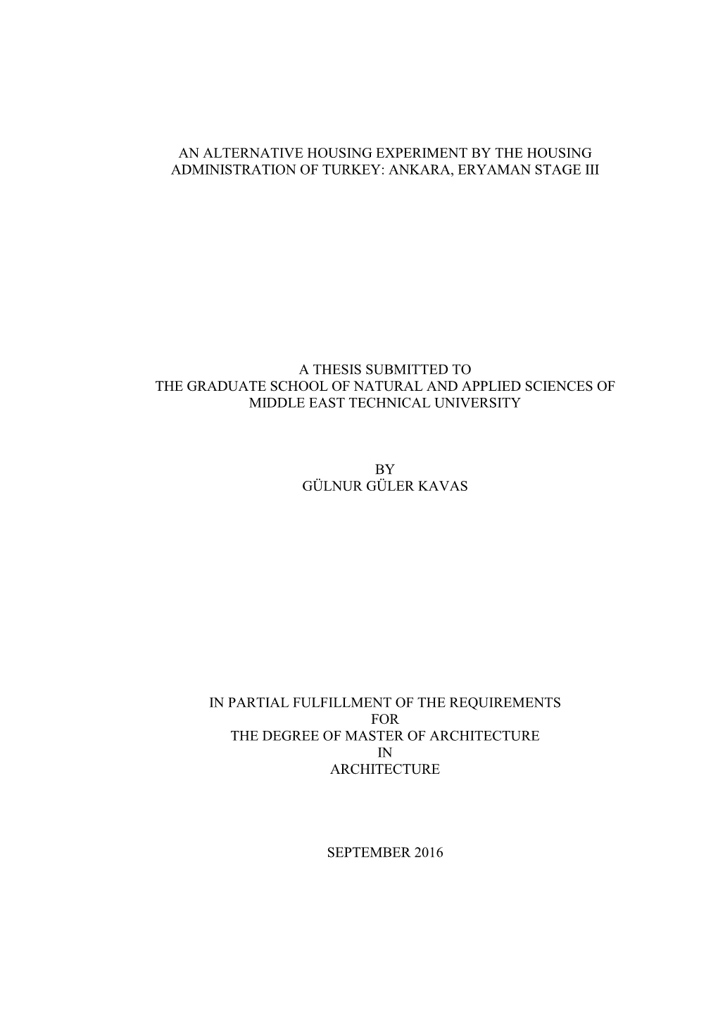 Ankara, Eryaman Stage Iii a Thesis Submitted to the G
