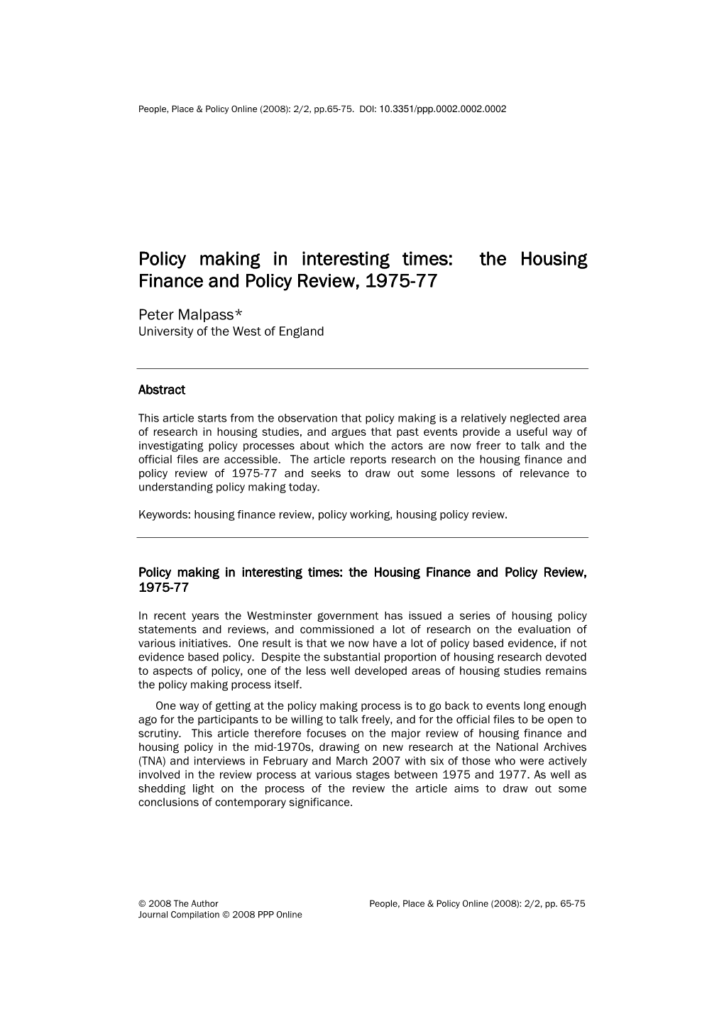 Policy Making in Aking in Aking in Interesting Times: the Housing He