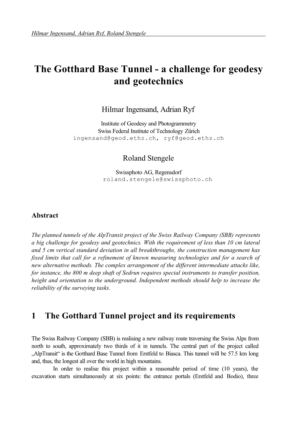 The Gotthard Base Tunnel - a Challenge for Geodesy and Geotechnics