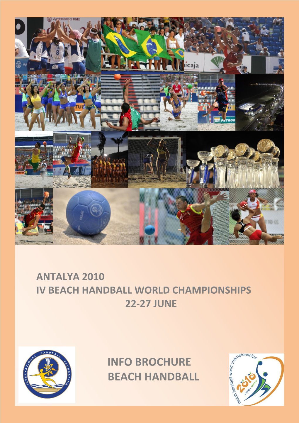 IV Beach Handball World Championships Antalya 2010