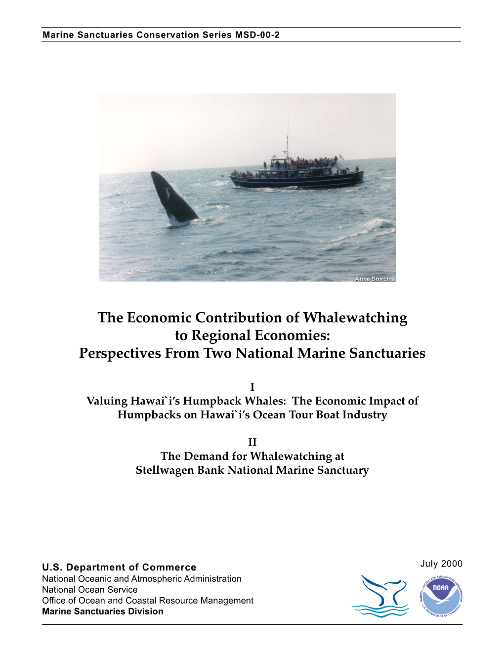 The Economic Contribution of Whalewatching to Regional Economies: Perspectives from Two National Marine Sanctuaries