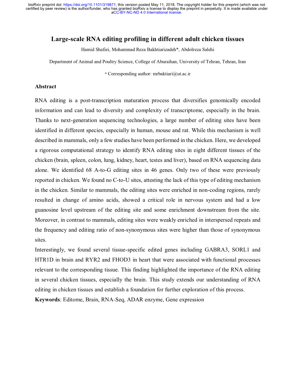 Large-Scale RNA Editing Profiling in Different Adult Chicken Tissues Hamid Shafiei, Mohammad Reza Bakhtiarizadeh*, Abdolreza Salehi