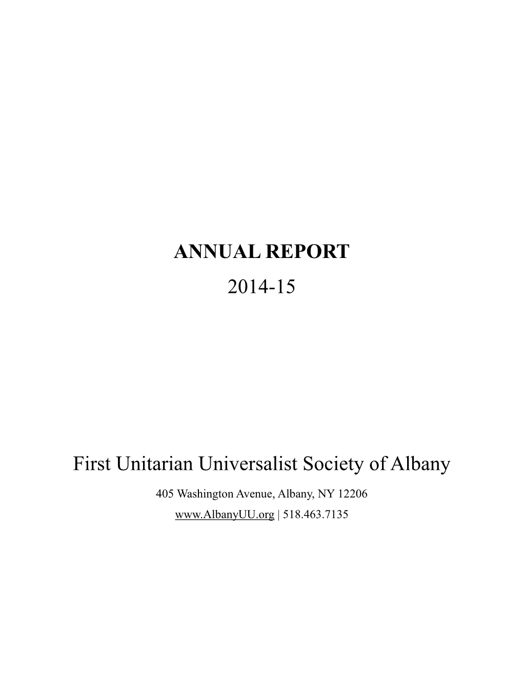 ANNUAL REPORT 2014-15 First Unitarian Universalist Society Of