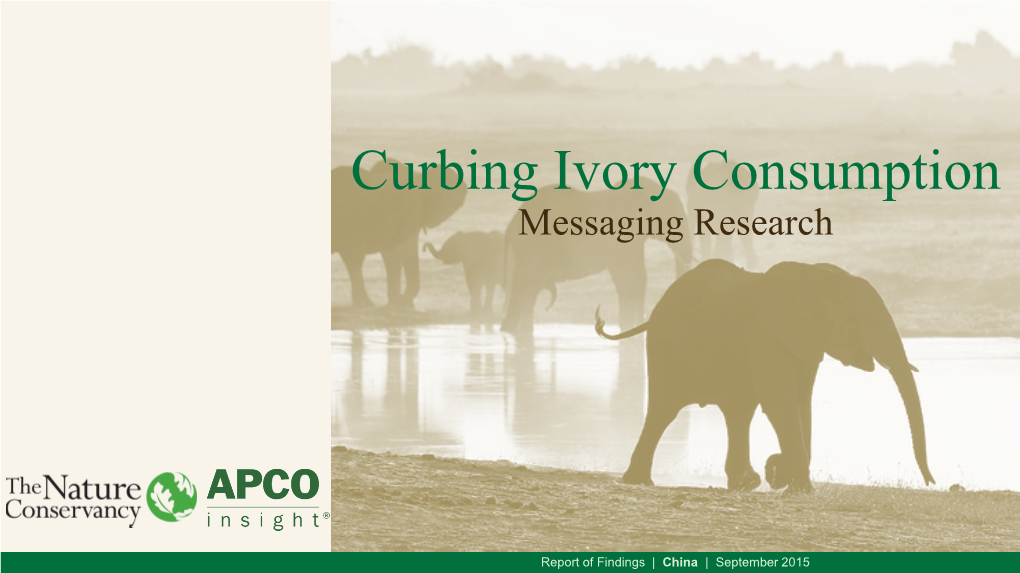 Curbing Ivory Consumption Messaging Research