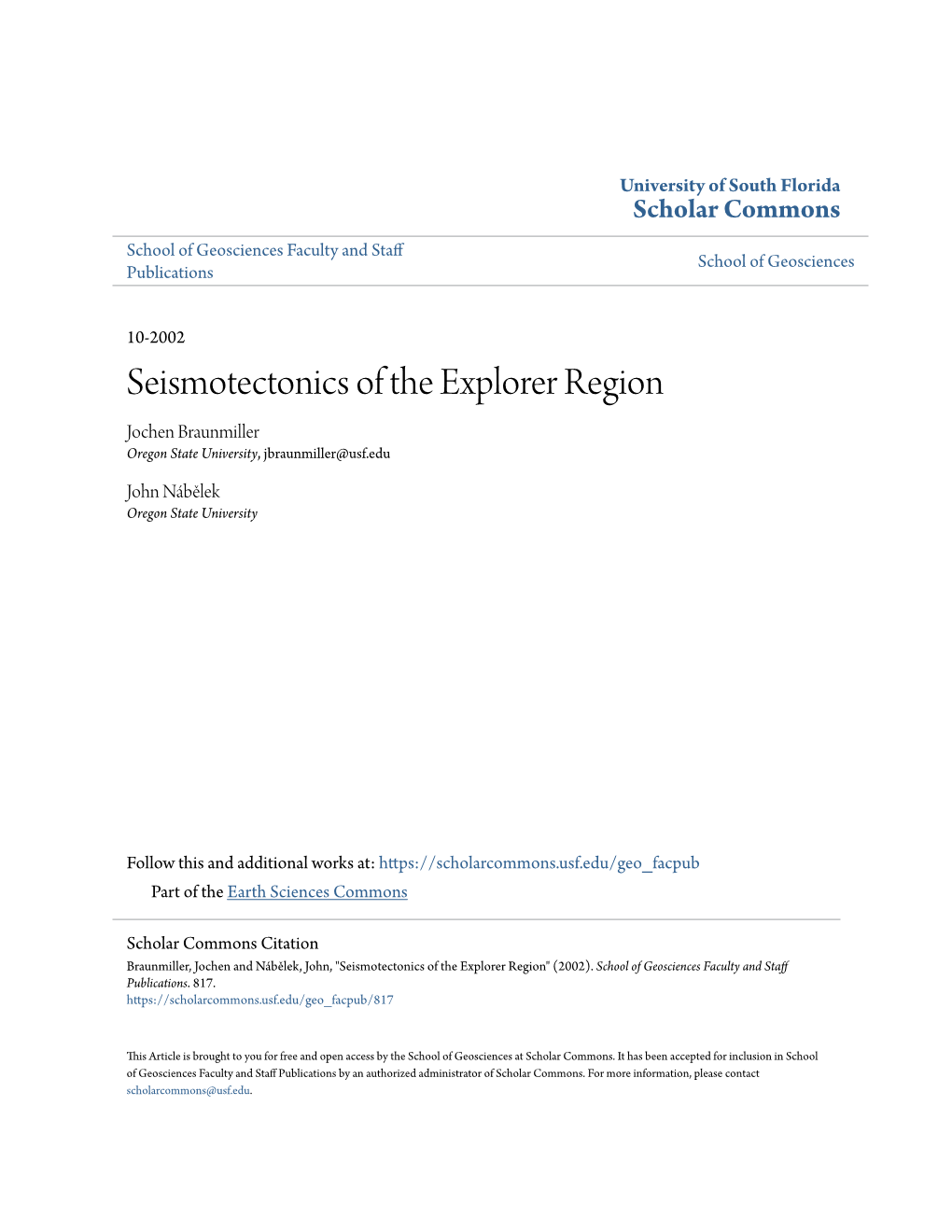 Seismotectonics of the Explorer Region Jochen Braunmiller Oregon State University, Jbraunmiller@Usf.Edu