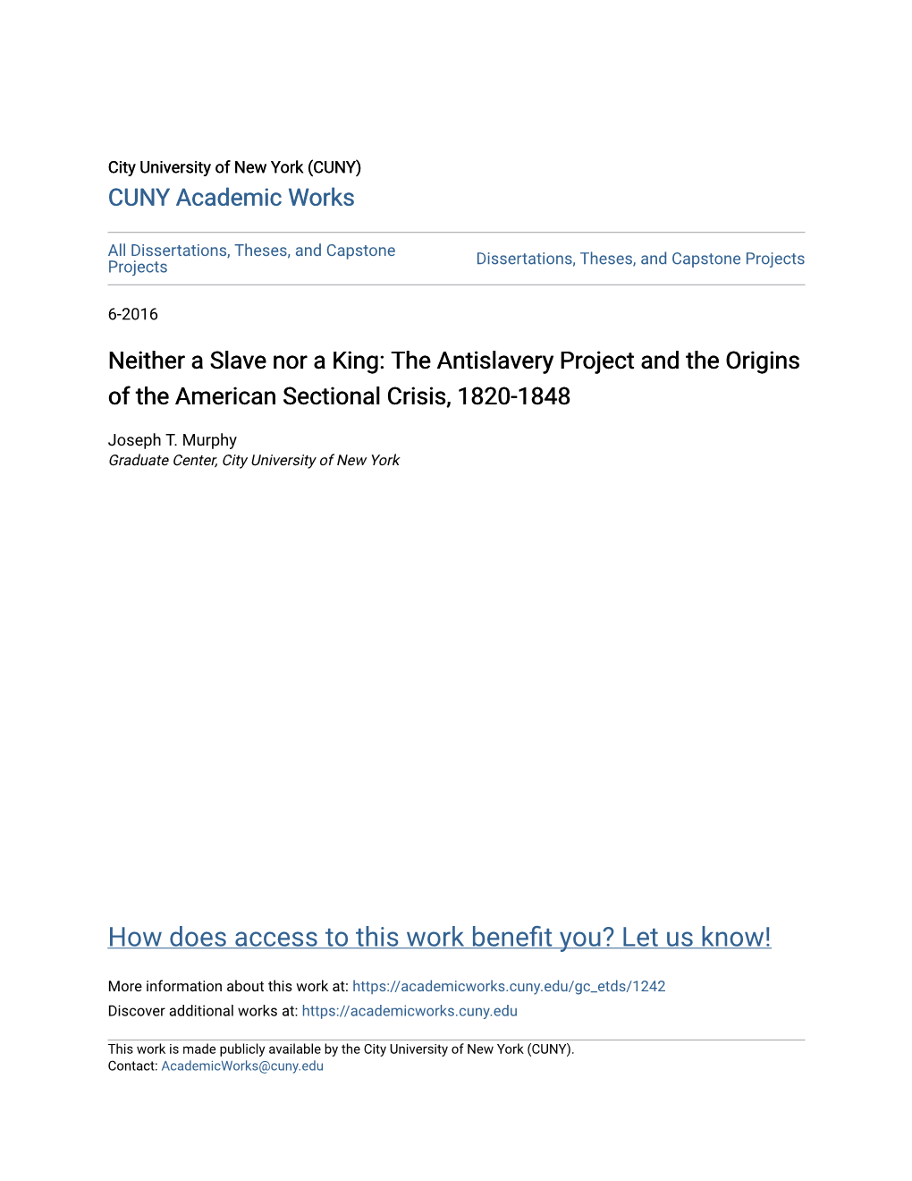 Neither a Slave Nor a King: the Antislavery Project and the Origins of the American Sectional Crisis, 1820-1848