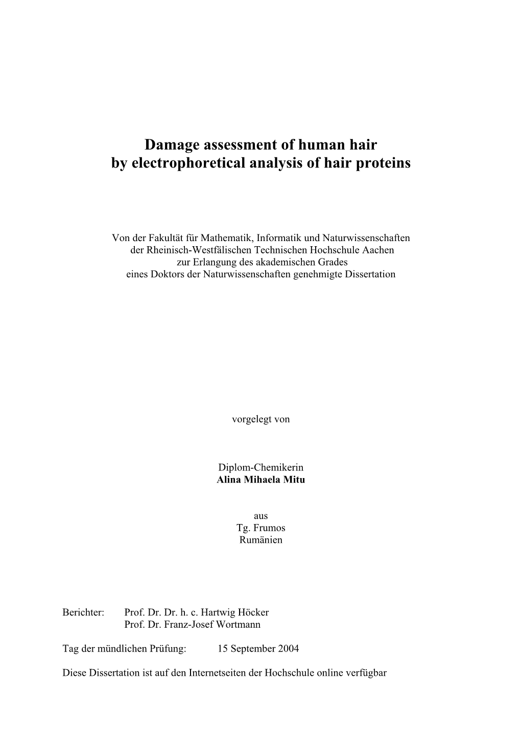 Damage Assessment of Human Hair by Electrophoretical Analysis of Hair Proteins