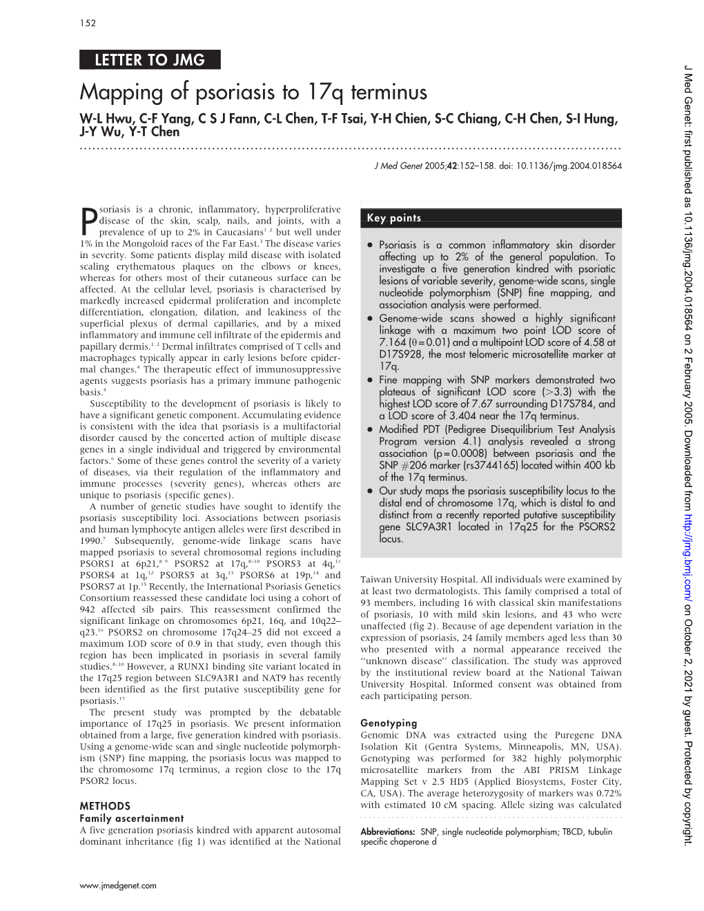 Mapping of Psoriasis to 17Q Terminus W-L Hwu, C-F Yang, C S J Fann, C-L Chen, T-F Tsai, Y-H Chien, S-C Chiang, C-H Chen, S-I Hung, J-Y Wu, Y-T Chen