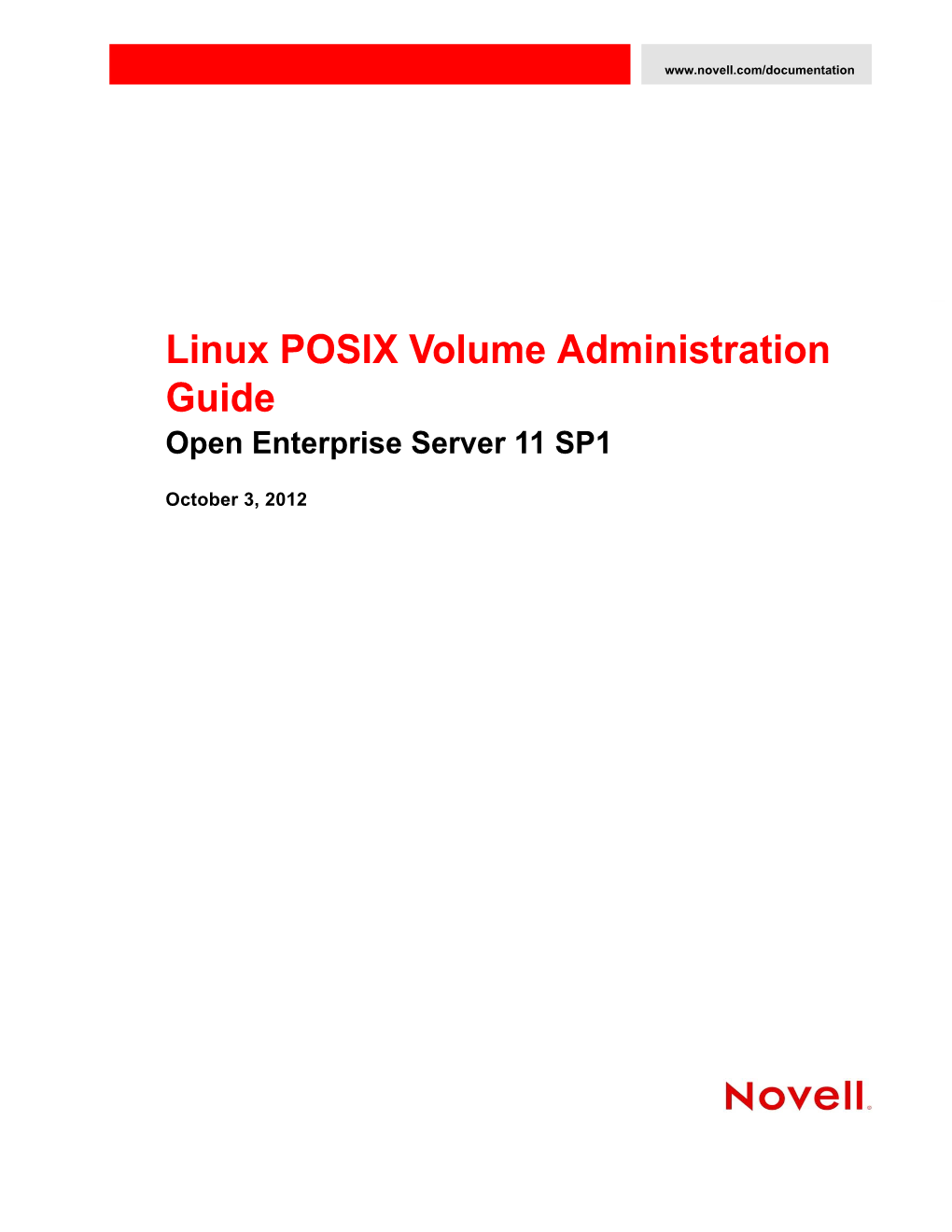 OES 11 SP1: Linux POSIX Volume Administration Guide About This Guide