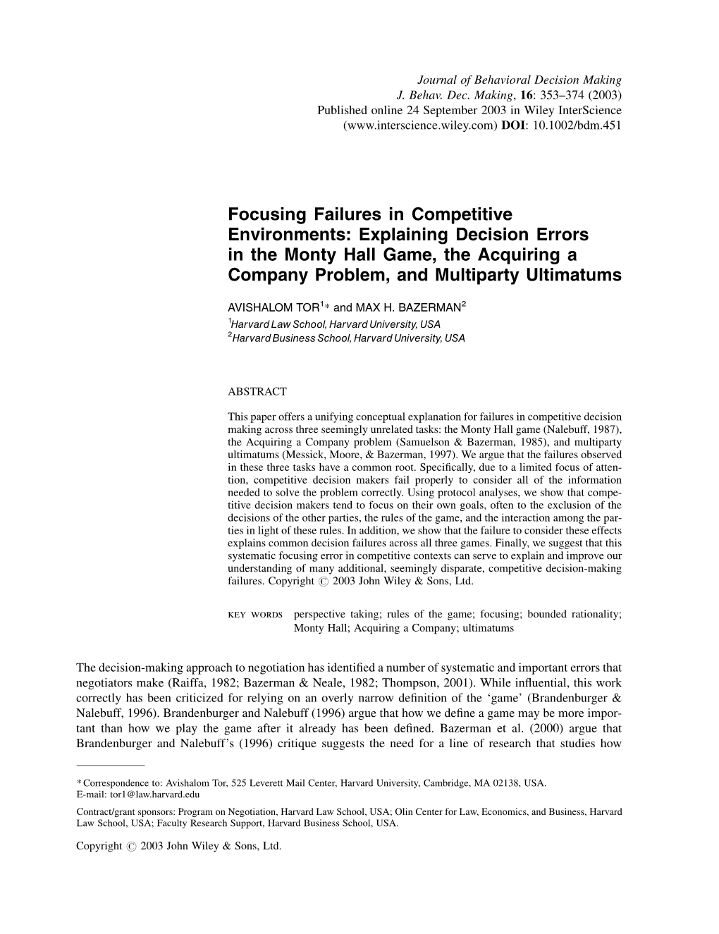 Focusing Failures in Competitive Environments: Explaining Decision Errors in the Monty Hall Game, the Acquiring a Company Problem, and Multiparty Ultimatums