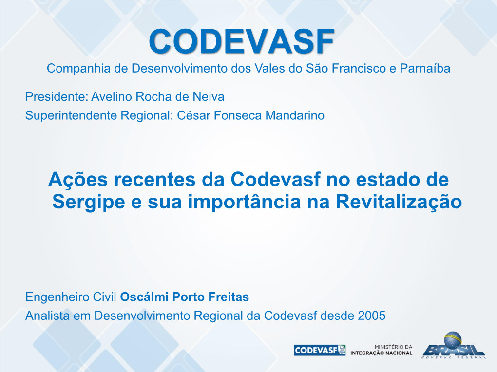CODEVASF Companhia De Desenvolvimento Dos Vales Do São Francisco E Parnaíba