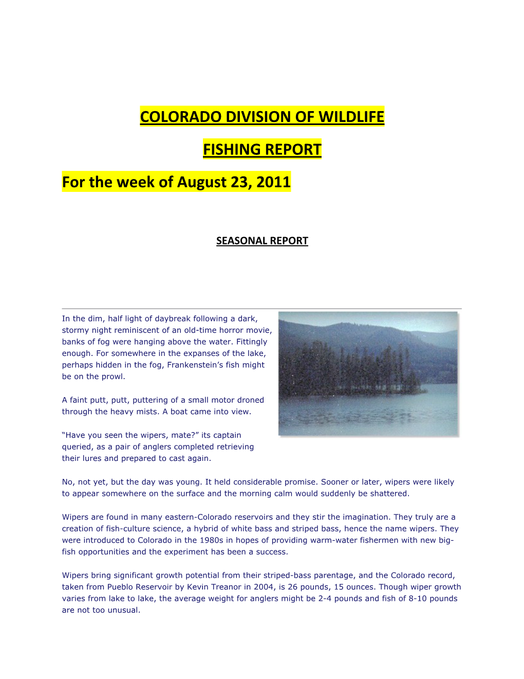 COLORADO DIVISION of WILDLIFE FISHING REPORT for the Week of August 23, 2011