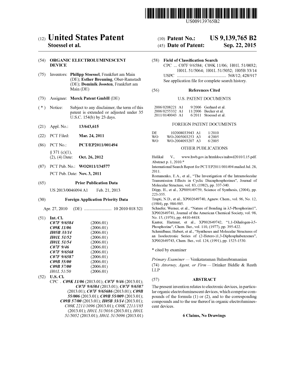 (12) United States Patent (10) Patent No.: US 9,139,765 B2 Stoessel Et Al