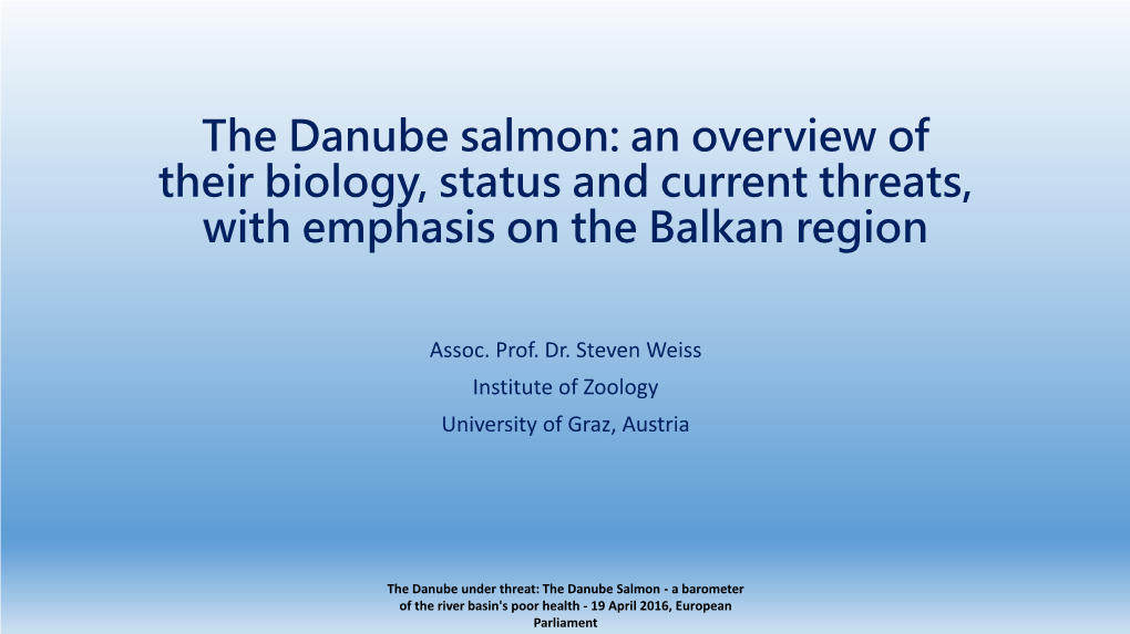 The Danube Salmon: an Overview of Their Biology, Status and Current Threats, with Emphasis on the Balkan Region