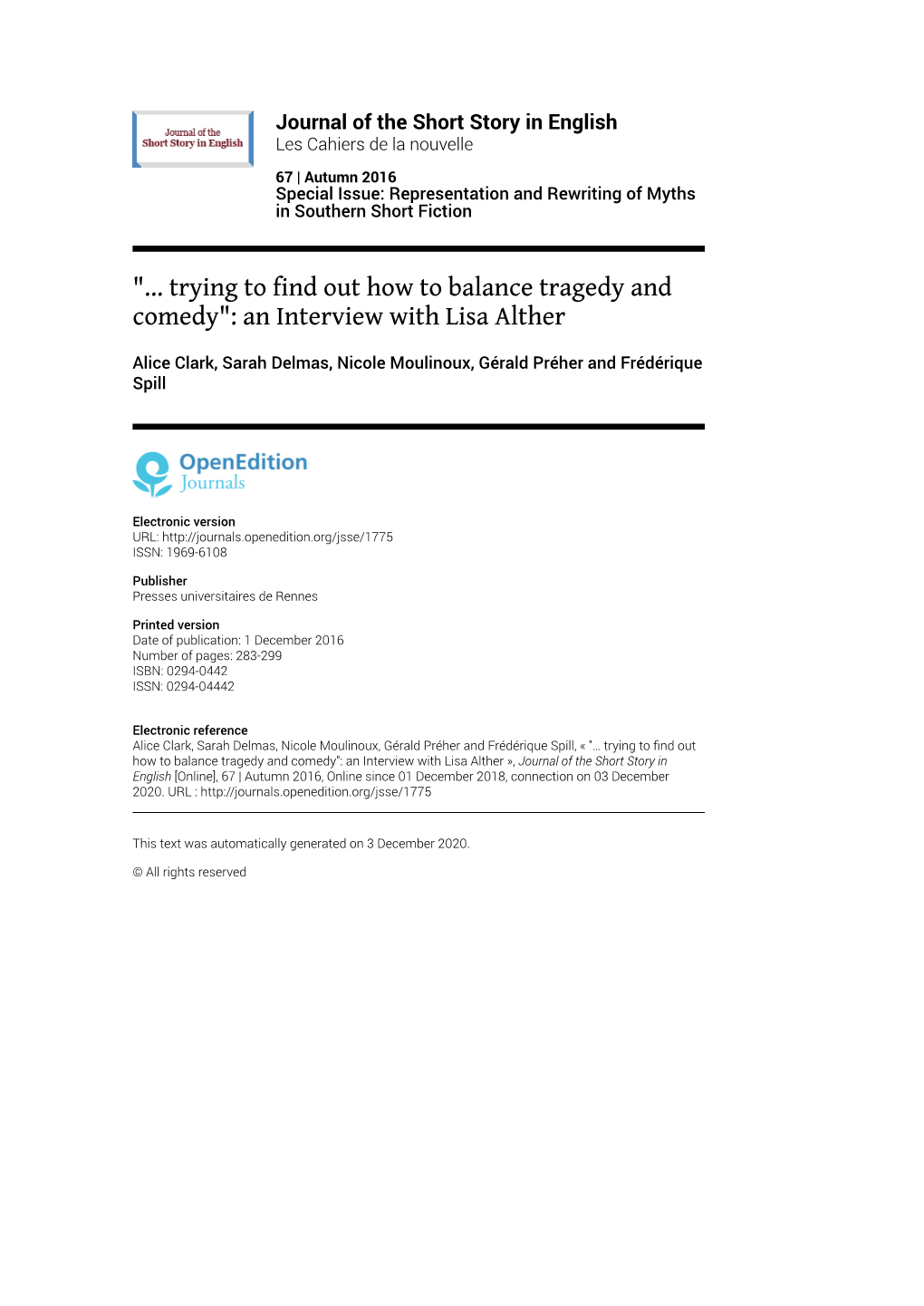 Journal of the Short Story in English, 67 | Autumn 2016 "… Trying to Find out How to Balance Tragedy and Comedy": an Interview with L