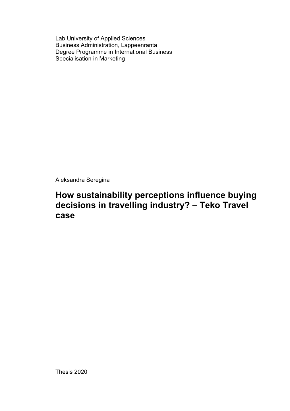 How Sustainability Perceptions Influence Buying Decisions in Travelling Industry? – Teko Travel Case