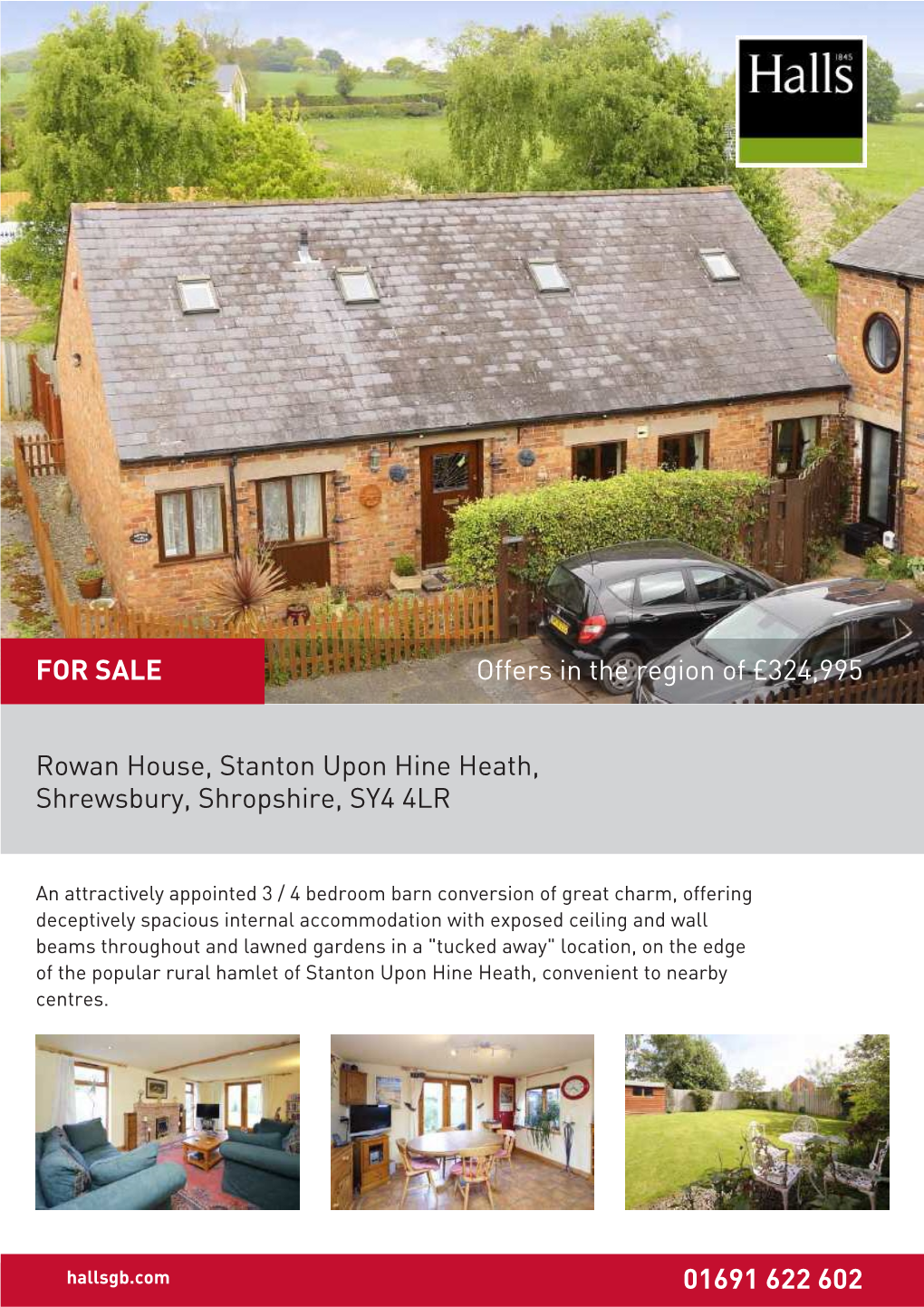Rowan House, Stanton Upon Hine Heath, Shrewsbury, Shropshire, SY4 4LR 01691 622 602 Offers in the Region of £324,995 for SALE