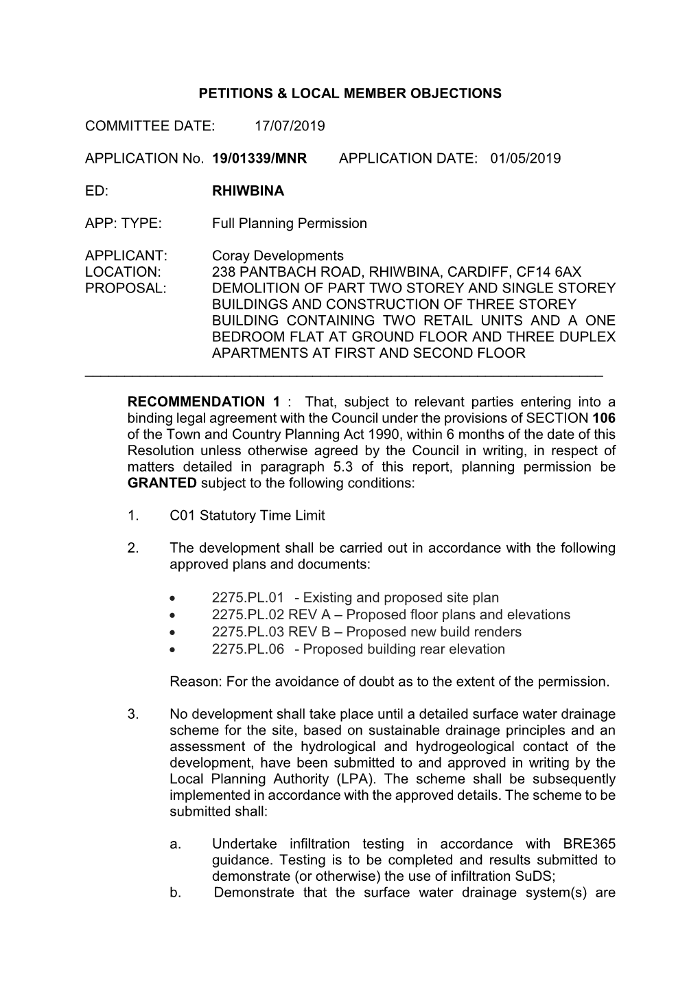 PETITIONS & LOCAL MEMBER OBJECTIONS COMMITTEE DATE: 17/07/2019 APPLICATION No. 19/01339/MNR APPLICATION DATE: 01/05/2019 ED