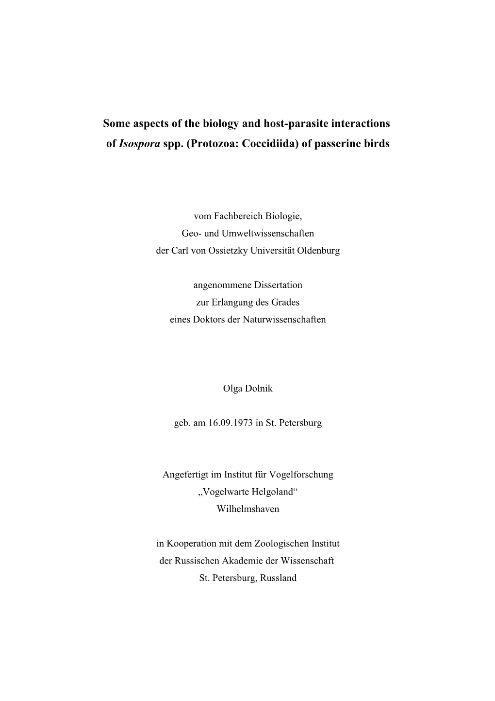 Some Aspects of the Biology and Host-Parasite Interactions of Isospora Spp