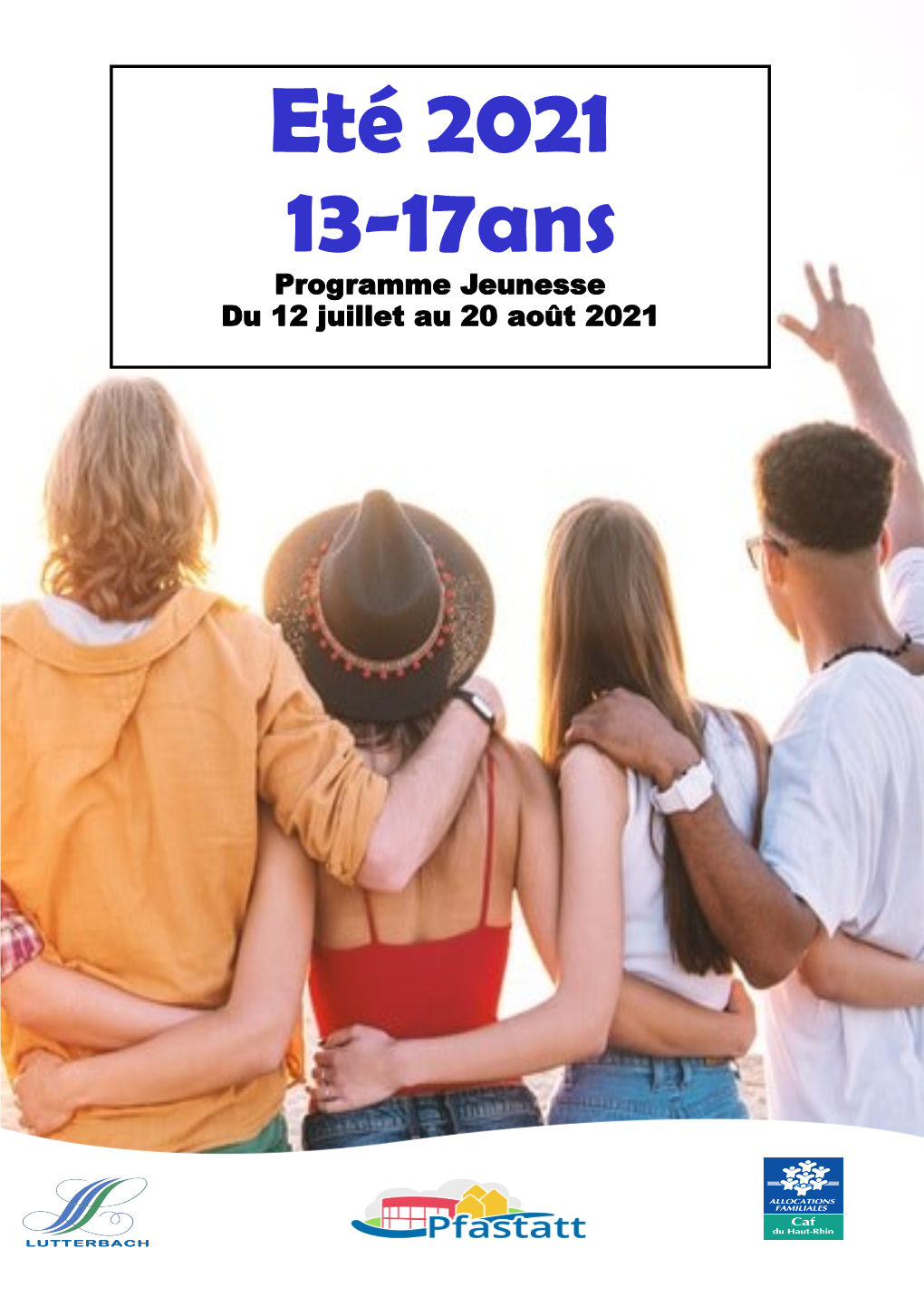 Eté 2021 13-17Ans Programme Jeunesse Du 12 Juillet Au 20 Août 2021 Semaine Du 12 Au 16 Juillet