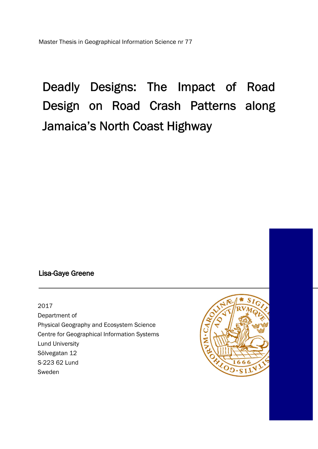 The Impact of Road Design on Road Crash Patterns Along Jamaica's