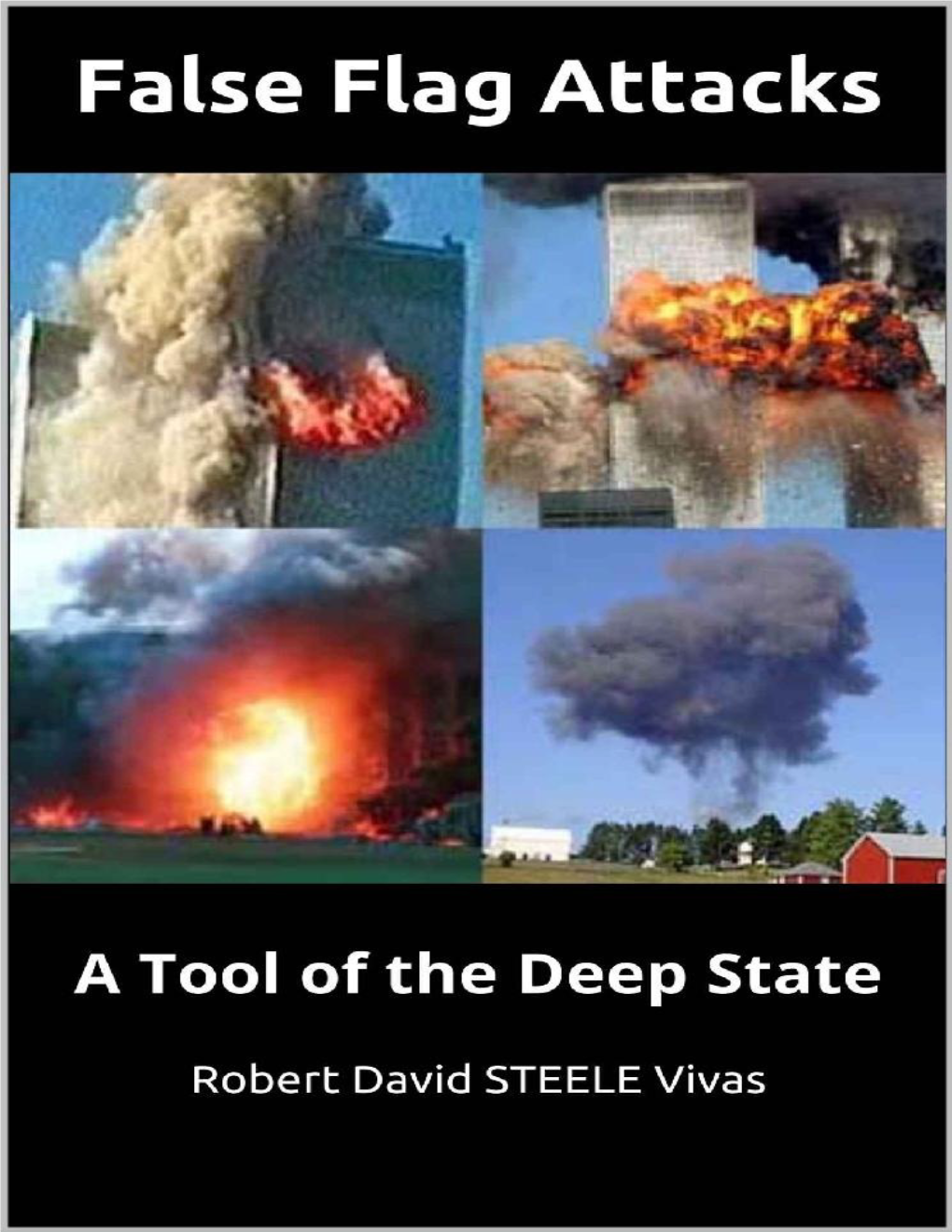 False Flag Attacks a Tool of the Deep State