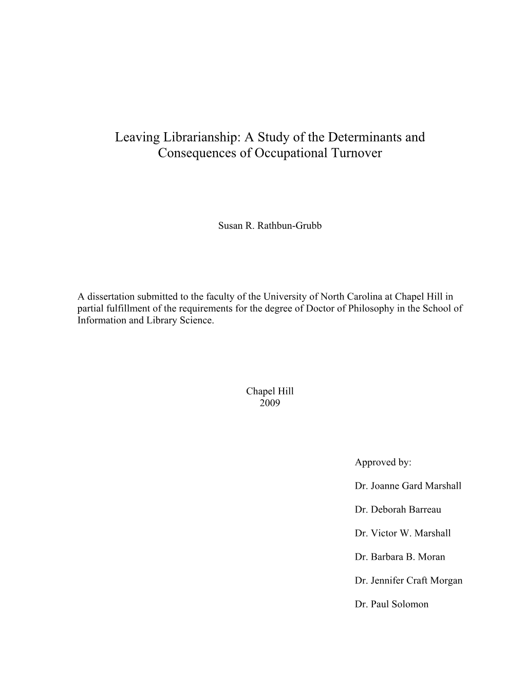 Leaving Librarianship: a Study of the Determinants and Consequences of Occupational Turnover