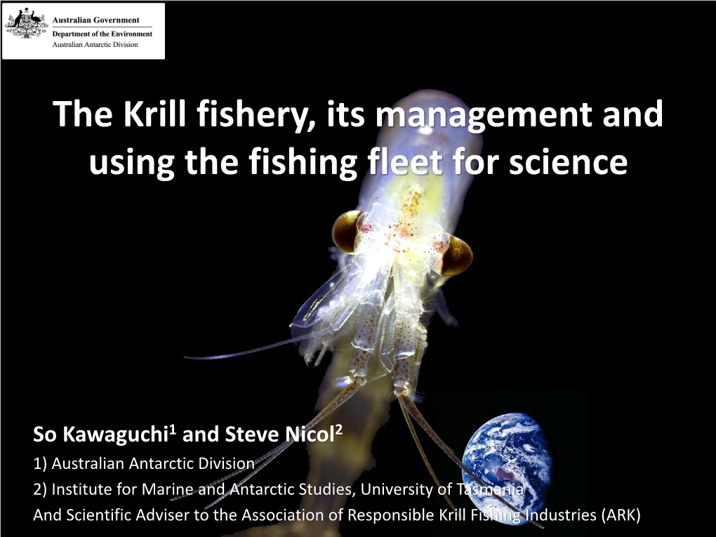 So Kawaguchi: the Krill Fishery, Its Management and Using the Fishing