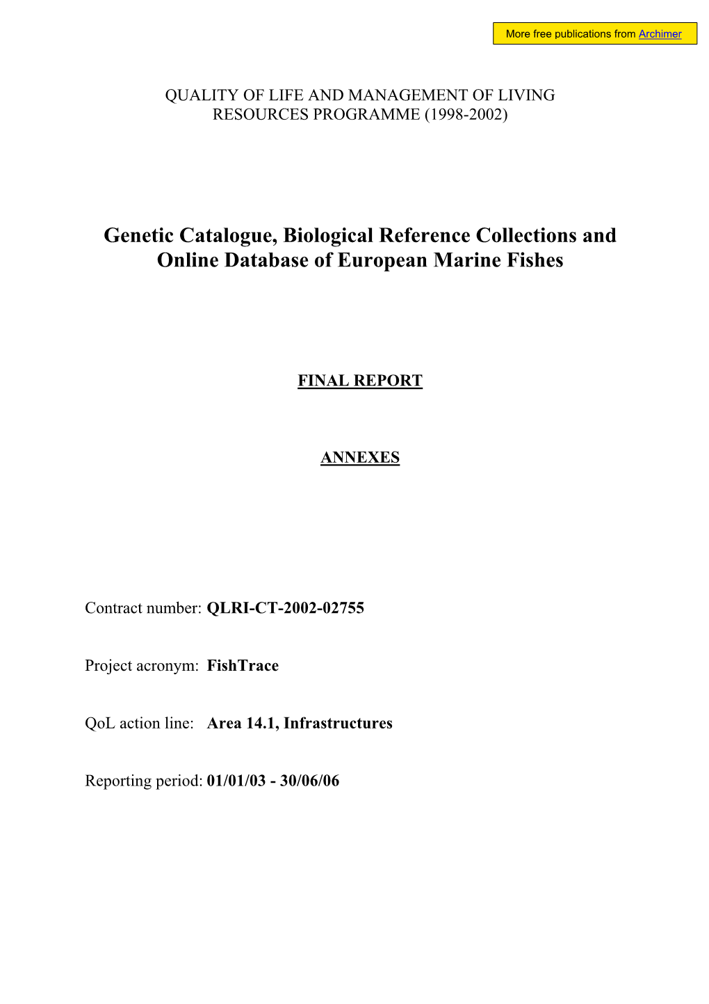 Genetic Catalogue, Biological Reference Collections and Online Database of European Marine Fishes