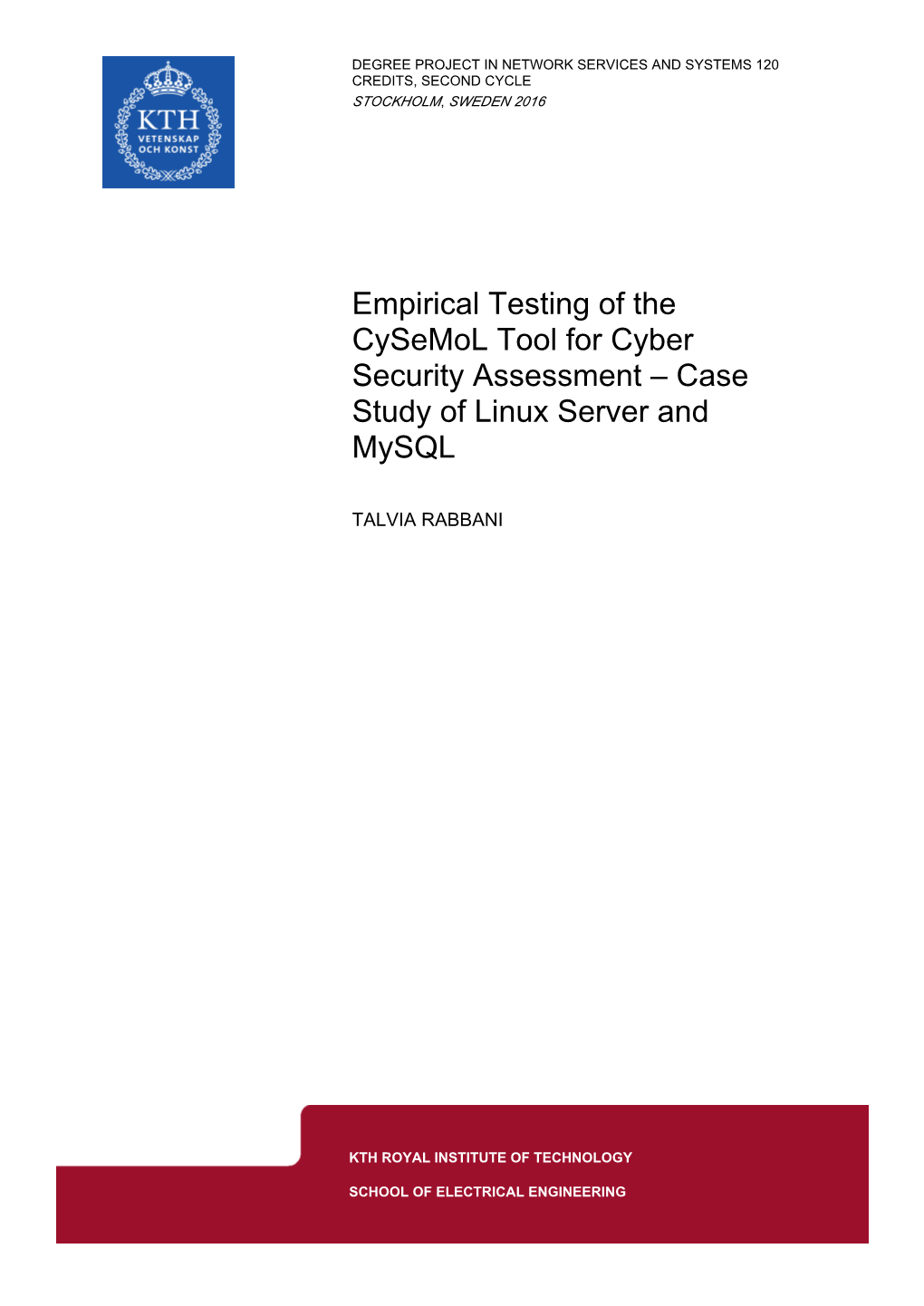 Empirical Testing of the Cysemol Tool for Cyber Security Assessment – Case Study of Linux Server and Mysql