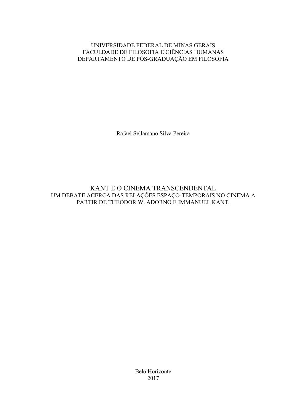 Kant E O Cinema Transcendental Um Debate Acerca Das Relações Espaço-Temporais No Cinema a Partir De Theodor W