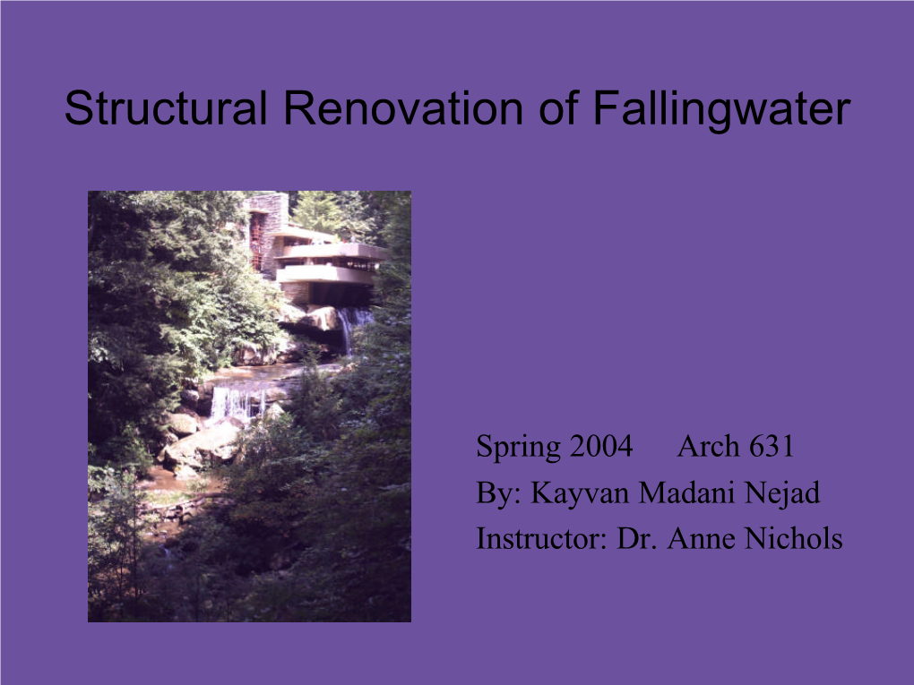 Structural Renovation of Fallingwater