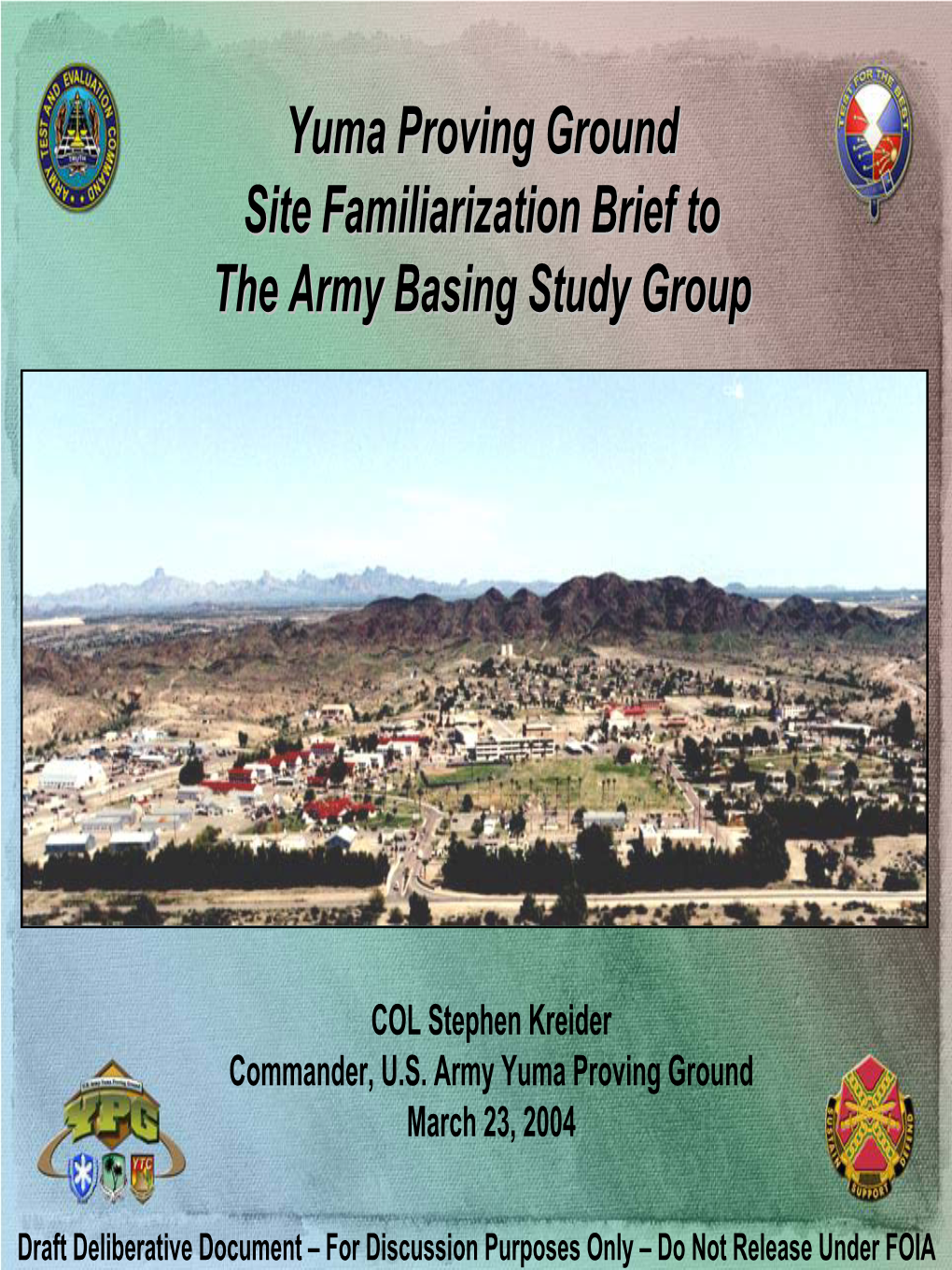Yuma Proving Ground Site Familiarization Brief to the Army