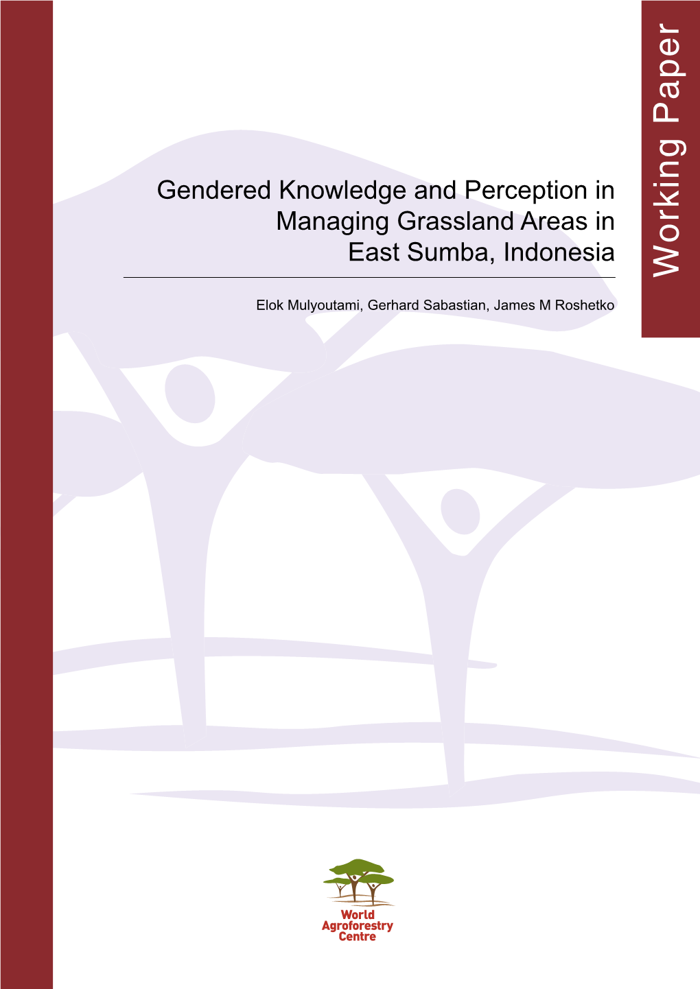 Gendered Knowledge and Perception in Managing Grassland Areas in East Sumba, Indonesia