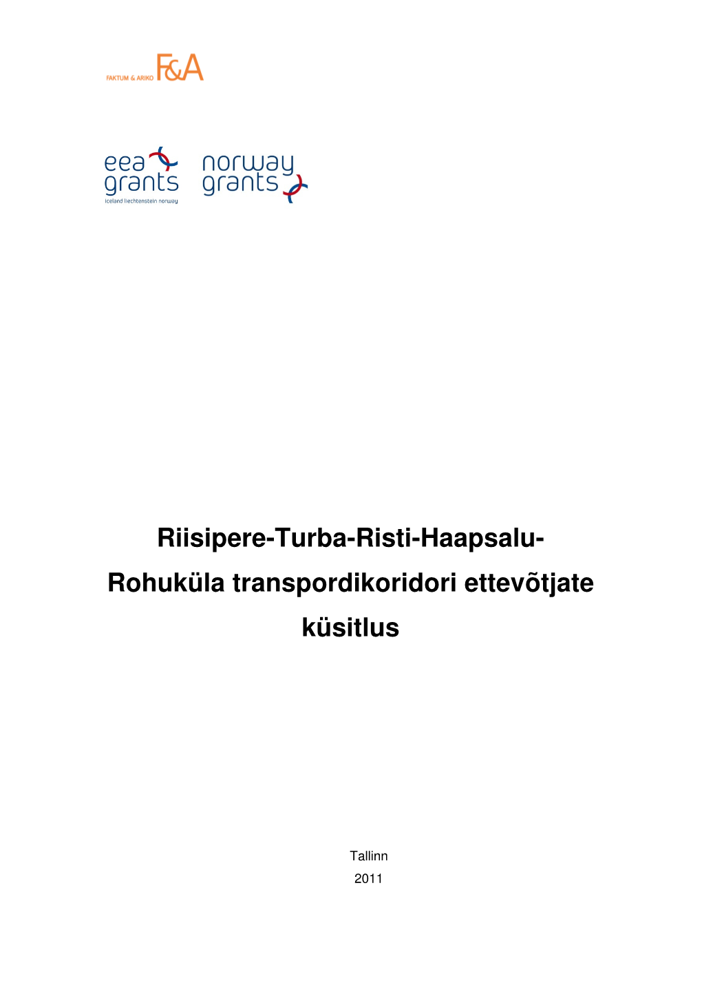 Riisipere-Turba-Risti-Haapsalu- Rohuküla Transpordikoridori Ettevõtjate Küsitlus