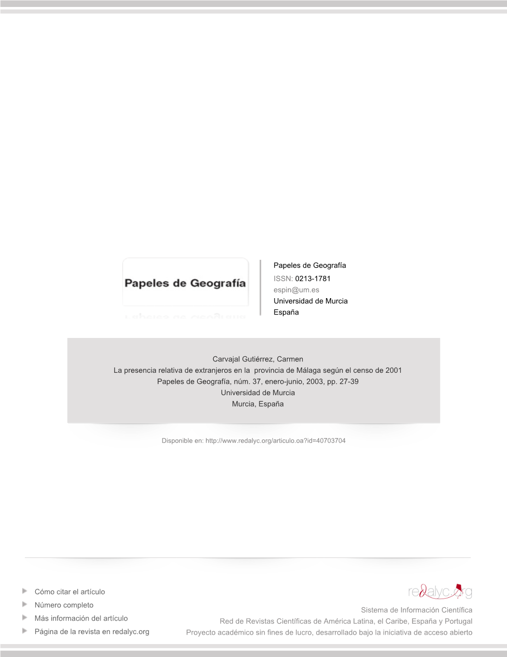 Redalyc. La Presencia Relativa De Extranjeros En La Provincia De Málaga Según El Censo De 2001