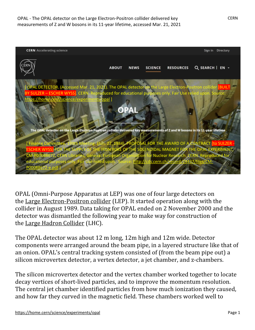 Was One of Four Large Detectors on the Large Electron-Positron Collider (LEP)