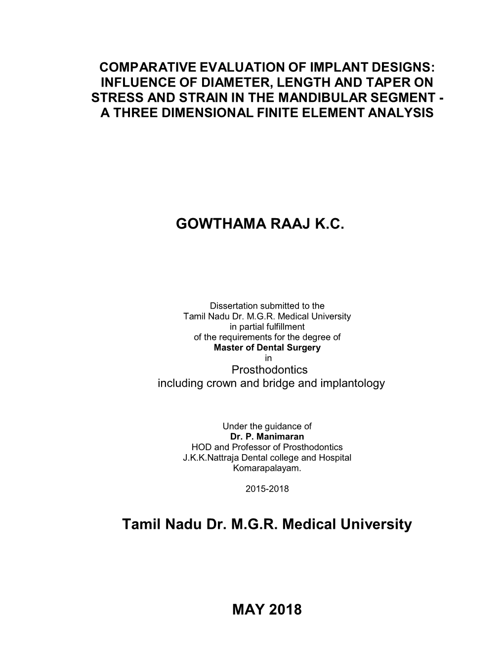 GOWTHAMA RAAJ K.C. Tamil Nadu Dr. M.G.R. Medical University MAY