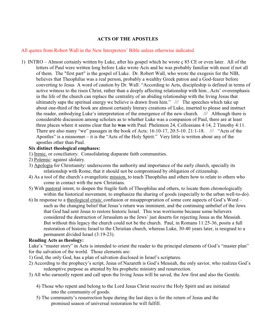 ACTS of the APOSTLES All Quotes from Robert Wall in the New Interpreters' Bible Unless Otherwise Indicated. 1) INTRO – Almo