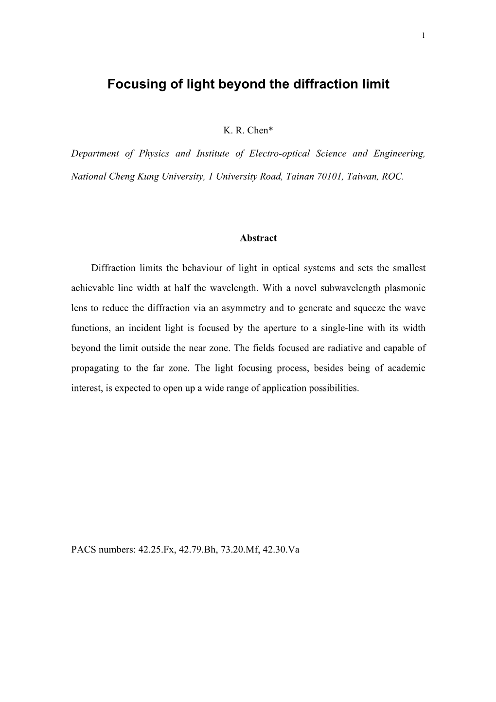 Focusing of Light Beyond the Diffraction Limit