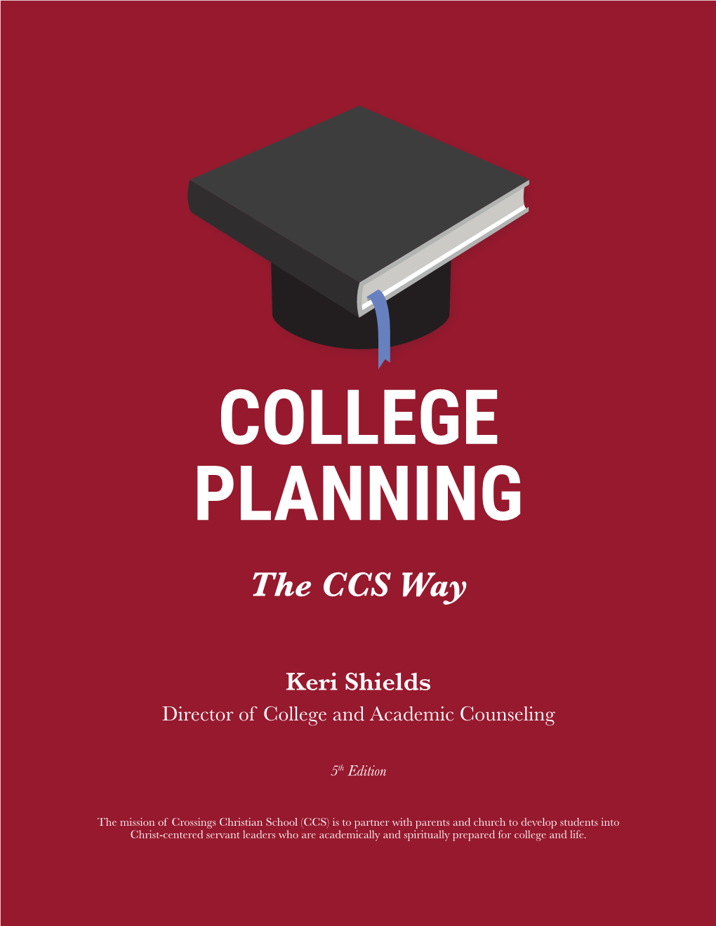 COLLEGE PLANNING the CCS Way